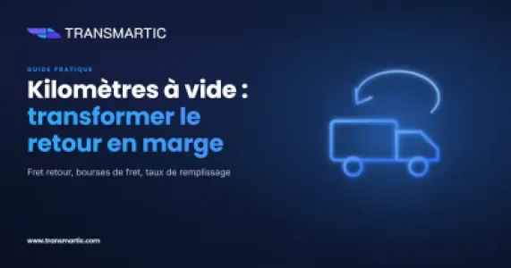 Kilomètres à vide et fret retour : réduire les trajets que personne ne paie