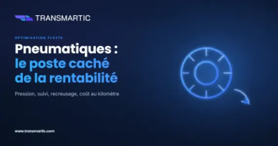 Gestion des pneumatiques : le poste caché qui pèse sur la rentabilité