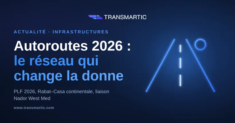 Autoroutes et voies express 2026 : ce que le nouveau réseau change pour les transporteurs