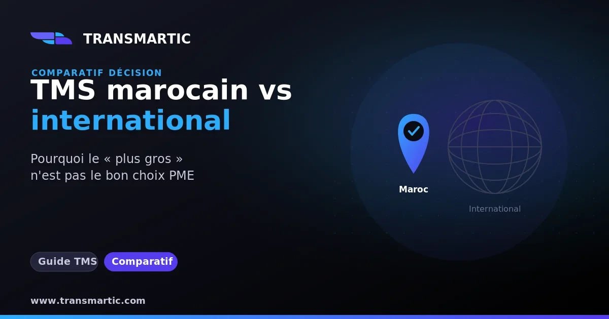 TMS international vs local : pourquoi une PME marocaine doit choisir local
